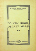 Co nam mówią obrazy Marji 1934 r.