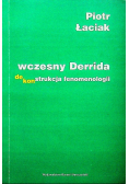 Wczesny Derrida dekonstrukcja fenomenologii