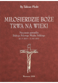 Miłosierdzie Boże trwa na wieki