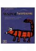 Współtworzenie Zajęcia plastyczne z osobami upośledzonymi umysłowo