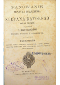 Panowanie Henryka Walezjusza i Stefana Batorego Królów polskich 1860 r.