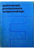 Spektroskopia promieniowania rentgenowskiego