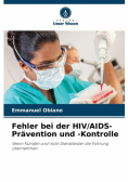 Fehler bei der HIV/AIDS-Prävention und -Kontrolle
