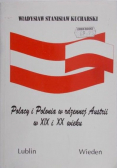 Polacy i Polonia w rdzennej Austrii w XIX i XX wieku