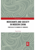 Merchants and Society in Modern China