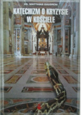 Katechizm o kryzysie w kościele