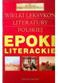 Wielki leksykon literatury polskiej Epoki literackie