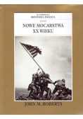 Ilustrowana historia swiata Tom IX Nowe mocarstwa XX wieku