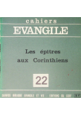 Cahiers Evangile Nr 22 Les epitres aux Corinthiens