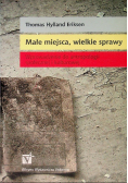 Małe miejsca wielkie sprawy
