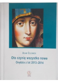 Oto czynię wszystko nowe Orędzia z lat 2013  2014