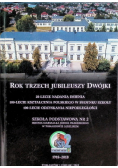 Rok trzech jubileuszy dwójki