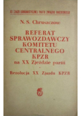 Referat sprawozdawczy komitetu centralnego KPZR