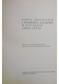 Dawne dziedzińce i podwórza Krakowa w rysunkach Leona Getza