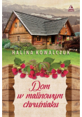 Dom w malinowym chruśniaku