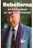 Rebellerna : En historiebok - signed