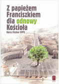 Z papieżem Franciszkiem dla odnowy Kościoła