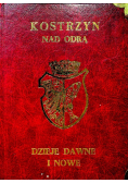 Kostrzyn nad Odrą Dzieje dawne i nowe