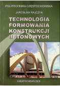 Technologia formowania konstrukcji betonowych