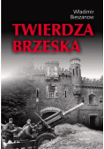 Bieszanow Władimir - Twierdza Brzeska