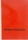 Przez stulecia