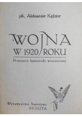 Wojna w 1920 roku Przyczyny katastrofy wrześniowej