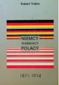 Niemcy Warmiacy Polacy 1871 - 1914