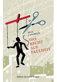 Das Recht auf Faulheit