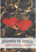 Leżeńska Katarzyna - Kamień w sercu