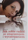 Jak sobie radzić za zmęczeniem i wyczerpaniem
