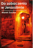 Suchar Marek - Do zobaczenia w Jerozolimie