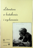 Literatura w kształceniu i wychowaniu