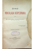 Żywot Mikołaja Kopernika 1873 r