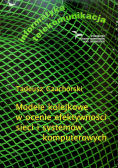 Modele w ocenie efektywności sieci i systemów komputerowych