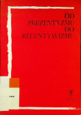 Od prezentyzmu do recentywizmu
