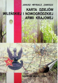 Karta dziejów wileńskiej i nowogródzkiej armii krajowej