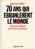70 Ans qui Ebranlerent le Monde