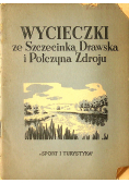 Wycieczki ze Szczecinka Drawska i Połczyna Zdroju