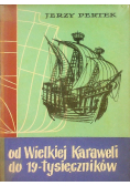 Od Wielkiej Karaweli do 19 tysięczników