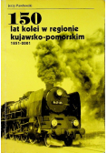 150 lat kolei w regionie kujawsko - pomorskim