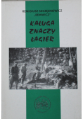 Kaługa znaczy łagier