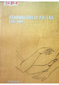 Rehabilitacja Polska 1945-2009