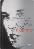 Proszę o prawo do śmierci