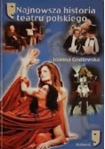 Najnowsza historia teatru polskiego
