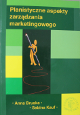 Planistyczne aspekty zarządzania marketingowego