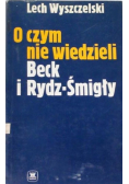 O czym nie wiedzieli Beck i Rydz - Śmigły