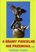 A bramy piekielne nie przemogą...