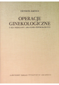 Operacje ginekologiczne i ich podstawy anatomo - topograficzne