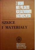 Z badań nad polskimi księgozbiorami historycznymi Szkice i materiały