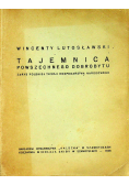 Tajemnica powszechnego dobrobytu 1926 r. + autograf W Lutosławskiego